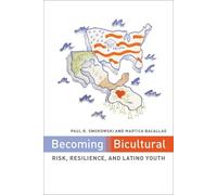 Paul R. Smokowski Martica Bacallao Becoming Bicultural (Copertina rigida)