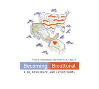 Paul R. Smokowski Martica Bacallao Becoming Bicultural (Tascabile)