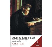 Paul R. Sponheim Existing Before God (Tascabile) Mapping the Tradition