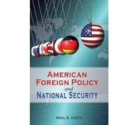 Paul R Viotti American Foreign Policy and National Security (Copertina rigida)