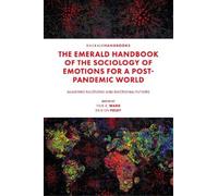 Paul R. Ward The Emerald Handbook of the Sociology of Emotion (Copertina rigida)