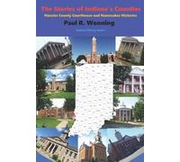 Paul R Wonning The Stories of Indiana's Counties (Tascabile) Indiana History