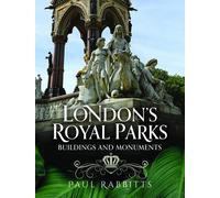 Paul Rabbitts London's Royal Parks (Copertina rigida)