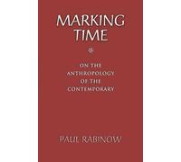 Paul Rabinow Marking Time (Tascabile)