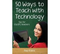 Paul Raine Fifty Ways to Teach with Technology (Tascabile)