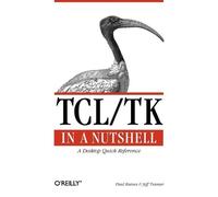 Paul Raines Tcl/TK in a Nutshell (Tascabile) In a Nutshell
