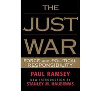 Paul Ramsey The Just War (Tascabile)