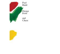 Paul Rand Design, Form, and Chaos (Copertina rigida)