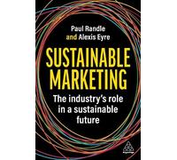 Paul Randle Alexis Eyre Sustainable Marketing (Tascabile)