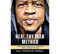 Paul Randolph Newell Heal.Thy.Man Method (Tascabile)