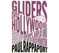 Paul Rappaport Gliders Over Hollywood (Tascabile)