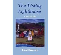 Paul Rapsey The Listing Lighthouse (Tascabile)