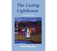 Paul Rapsey The Listing Lighthouse (Tascabile)