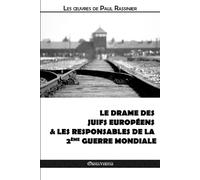 Paul Rassinier Le drame des Juifs européens & Les responsables de la (Tascabile)