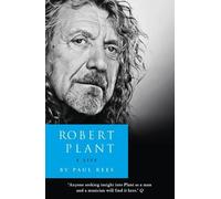 Paul Rees Robert Plant: A Life (Tascabile)