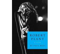 Paul Rees Robert Plant (Tascabile)