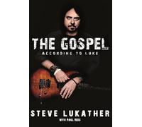 Paul Rees Steve Lukather The Gospel According to Luke (Tascabile)