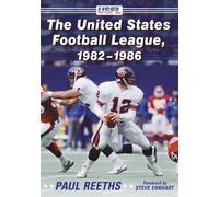 Paul Reeths The United States Football League, 1982-1986 (Tascabile)