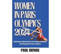 Paul Refuge Women in Paris Olympics 2024 (Tascabile)