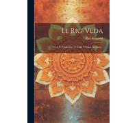 Paul Regnaud Le Rig-veda (Tascabile)