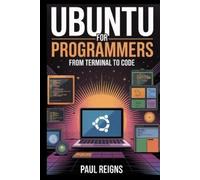Paul Reigns Ubuntu for Programmers (Tascabile) Logic Flow