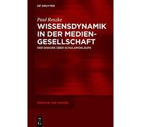 Paul Reszke Wissensdynamik in der Mediengesellschaft (Copertina rigida)