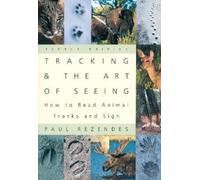 Paul Rezendes Tracking and the Art of Seeing (Copertina rigida)