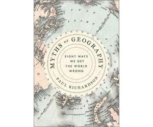 Paul Richardson Myths of Geography (Tascabile)