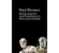Paul Ricoeur Being, Essence and Substance in Plato and Aristotle (Tascabile)