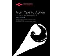 Paul Ricoeur From Text to Action (Tascabile)