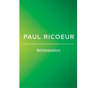 Paul Ricoeur Hermeneutics - Writings and Lectures (Tascabile)