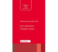 Paul Ricoeur. Il giudizio medico. Nuova ediz.