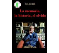 Paul Ricoeur La memoria, la historia, el olvido (Tascabile)