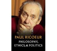 Paul Ricoeur Philosophy, Ethics, and Politics (Tascabile)