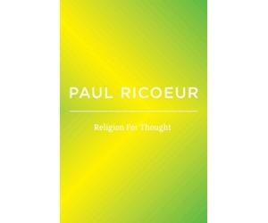 Paul Ricoeur Religion For Thought (Tascabile)