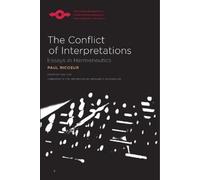 Paul Ricoeur The Conflict of Interpretations (Tascabile)