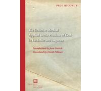 Paul Ricœur The Reflexive Method Applied to the Problem of Go (Copertina rigida)