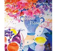 Paul Riley The Magic of Watercolour Flowers (Copertina rigida)
