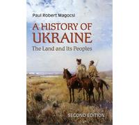 Paul Robert Magocsi A History of Ukraine (Tascabile)