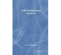Paul Roberts Game AI Uncovered (Copertina rigida)