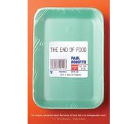 Paul Roberts The End of Food (Tascabile)