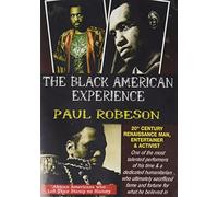 Paul Robeson 20th Century Renaissance Man, Entertainer & Activist