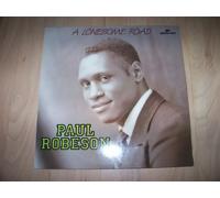 Paul Robeson - Paul Robeson / A Lonesome Road