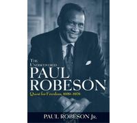 Paul Robeson The Undiscovered Paul Robeson (Tascabile)