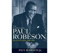 Paul Robeson The Undiscovered Paul Robeson (Tascabile)