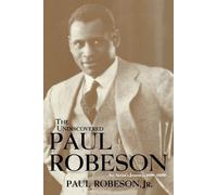 Paul Robeson The Undiscovered Paul Robeson (Tascabile)