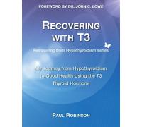 Paul Robinson Recovering with T3 (Tascabile)