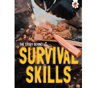 Paul Robinson The Story Behind: Survival Skills (Tascabile) Story Behind
