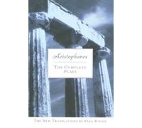 Paul Roche Aristophanes: The Complete Plays (Tascabile)