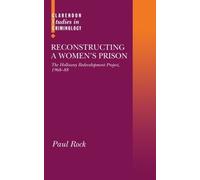 Paul Rock Reconstructing a Women's Prison (Copertina rigida)